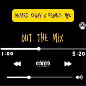 Out The Mix (feat. Promise Nyc)