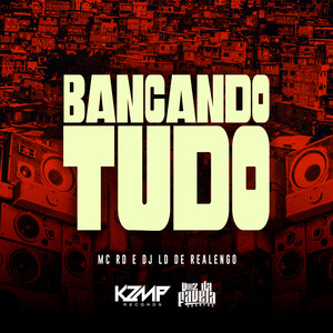 Bancando Tudo (Explicit)