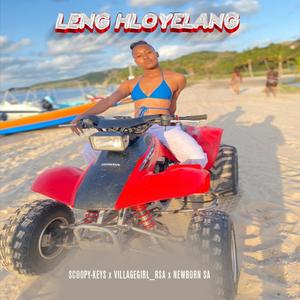 Leng Hloyelang (feat. Scoopy-Keys & Newborn SA)