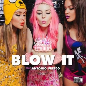 Blow It (feat. Antonio Fresco) [Explicit]