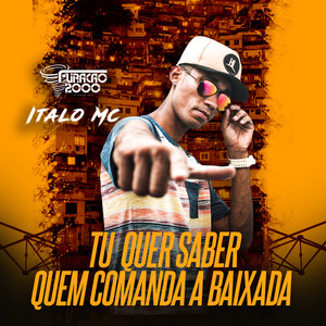 Tu Quer Saber Quem Comanda a Baixada