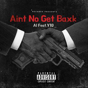 Aint No Get Back (Explicit)