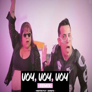 VOY VOY VOY (Remix Version)