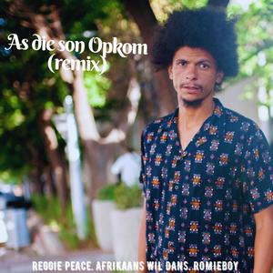 As Die Son Opkom (feat. RomieBoy) [Afrikaans Wil Dans Remix]