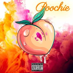 Poochie (feat. Ru3 Baby) (Explicit)