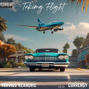 Taking Flight (feat. Curren$y) [Explicit]