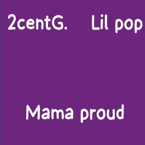 Mama Proud