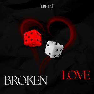 Broken Love (Explicit)