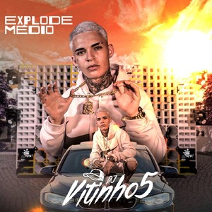 Explode Médio (Explicit)