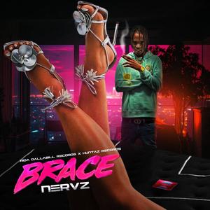 Brace (feat. Nervz) (Explicit)