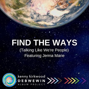 Find the Ways (Talking Like We're People) [feat. Jenna Marie]