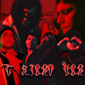 T Kiero Ver (feat. Jjey Aerre, Y4ALE, Angel HF & Victor CM) (Explicit)