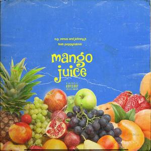 Mango Juice (feat. OG Venus & Rysice) [Explicit]