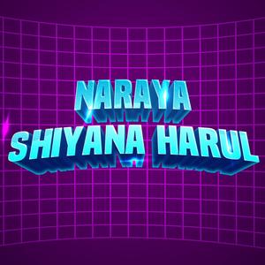 Naraya Shiyana Harul (feat. Sitaram Chauhan)