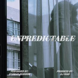 Unpredictable (feat. Stanley Branson)