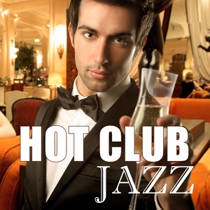 Hot Club Jazz (Going from Swing to Easy Listening)