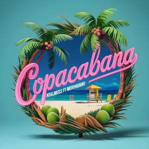 Copacabana (feat. Nyalmuss) [Explicit]