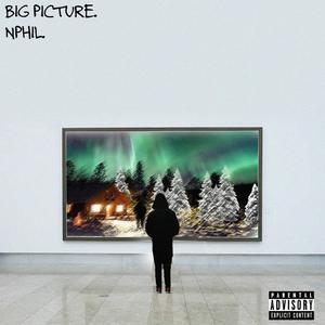 Big Picture (Explicit)
