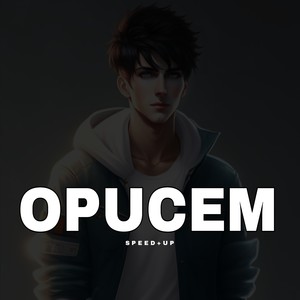 Opucem - Sped Up