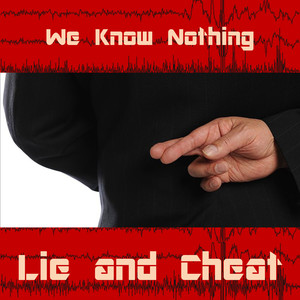 Lie and Cheat