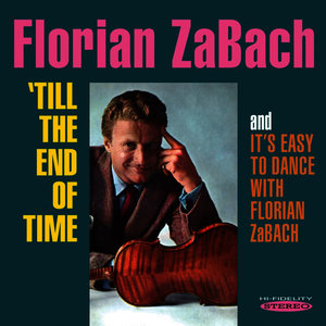 Till the End of Time / It's Easy to Dance with Florian Zabach