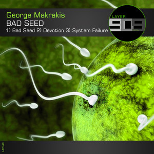 Bad Seed (Original Mix)