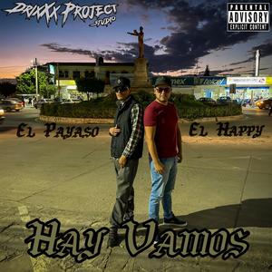 Hay Vamos (feat. El Payaso) [Explicit]