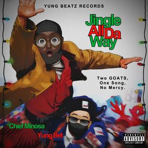 Jingle All Da Way (feat. Yung Bet) [Explicit]