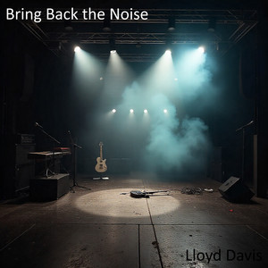 Bring Back the Noise