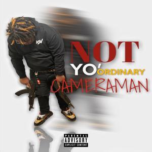 Not Yo' Ordinary Cameraman (Explicit)