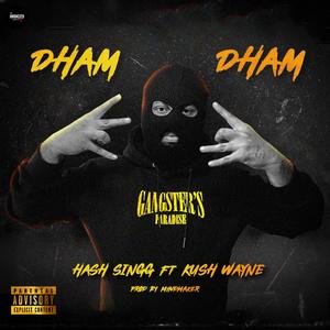 Dham Dham (feat. Kush Wayne)