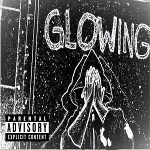 GLOWING (Explicit)