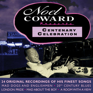 Noel Coward - Mad Dogs and Englishmen