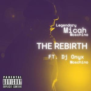 The Rebirth (Explicit)