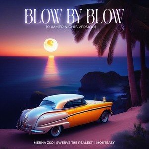 Blow By Blow (Summer Nights Version)