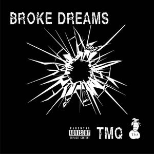 Broke Dreams (Explicit)