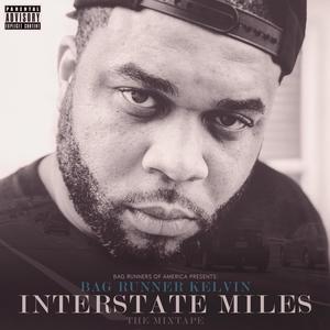 Interstate Miles (Explicit)