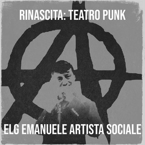 RINASCITA: TEATRO PUNK (Explicit)