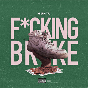 ****ing Broke (Explicit)