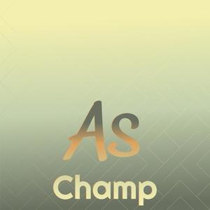 As Champ