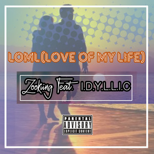 L. O. M. L.(Love Of My Life) (Explicit)