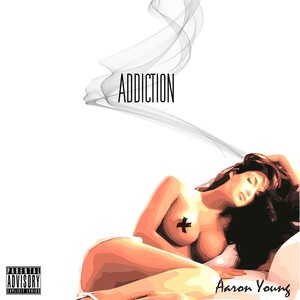 Addiction (Explicit)