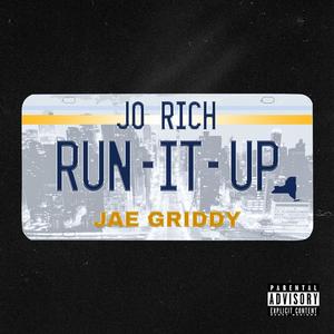 RUN IT UP (feat. Jae Griddy) [Explicit]