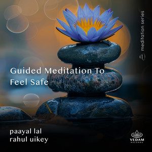 Guided Meditation to Feel Safe