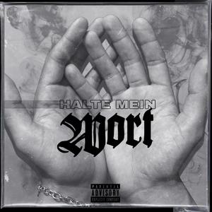 Halte mein Wort (Explicit)
