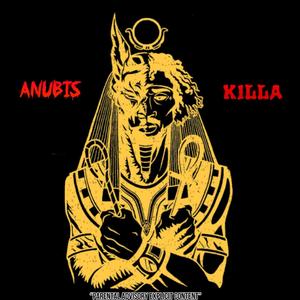 Anubis Killa (Explicit)