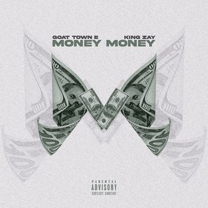 Money Money (feat. King Zay) [Explicit]