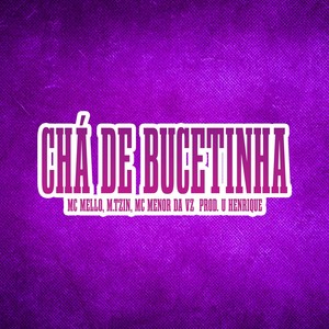 Chá de Bucetinha (Explicit)