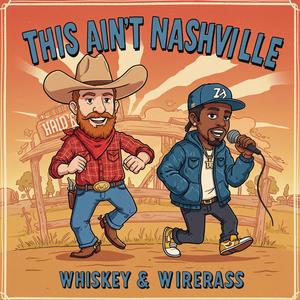 This Ain't Nashville (feat. Whiskey & Wiregrass)