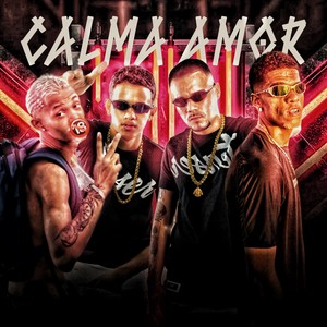 Calma amor (Explicit)